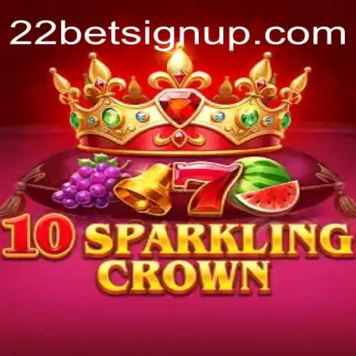 Descubra a Magia do Jogo 10SparklingCrown na Plataforma 22bet