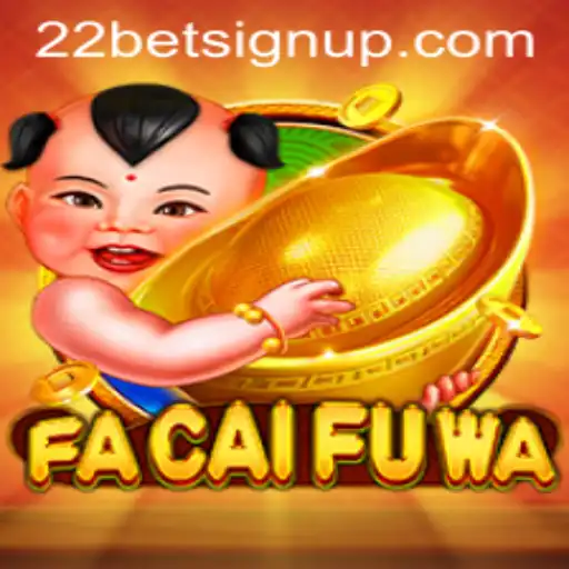 Descubra o Fascinante Mundo do Jogo FaCaiFuWa na Plataforma 22bet