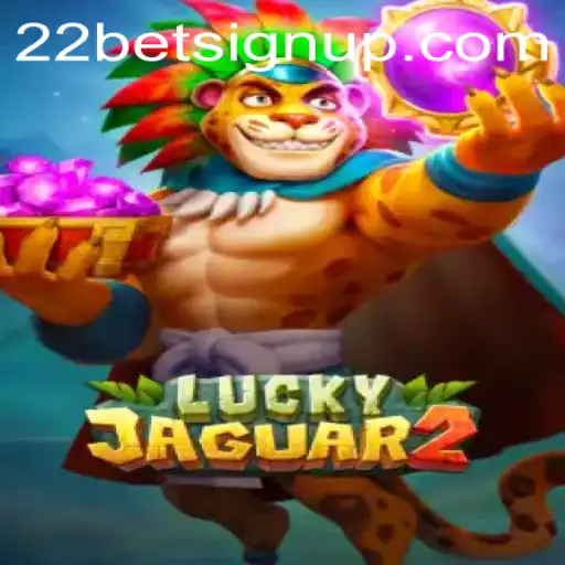 Descubra o Mundo Exuberante de Luckyjaguar2 no 22bet